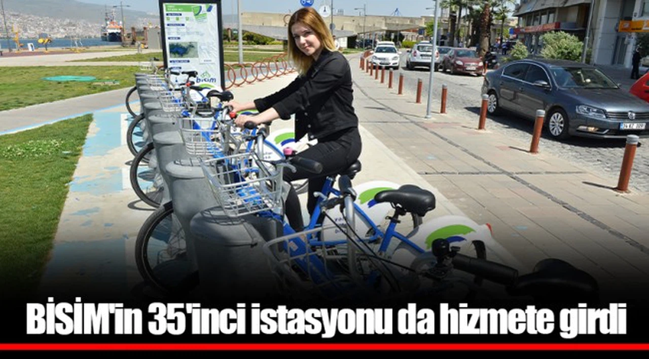 BİSİM'in 35'inci istasyonu da hizmete girdi