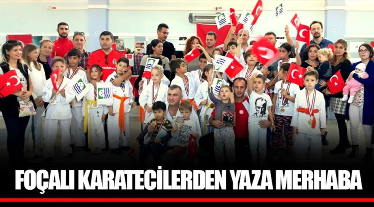 FOÇALI KARATECİLERDEN  YAZA MERHABA