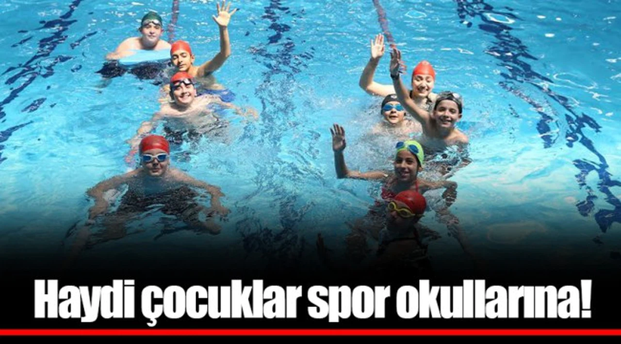Haydi çocuklar spor okullarına!