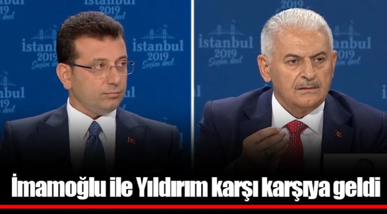 İmamoğlu ile Yıldırım karşı karşıya geldi