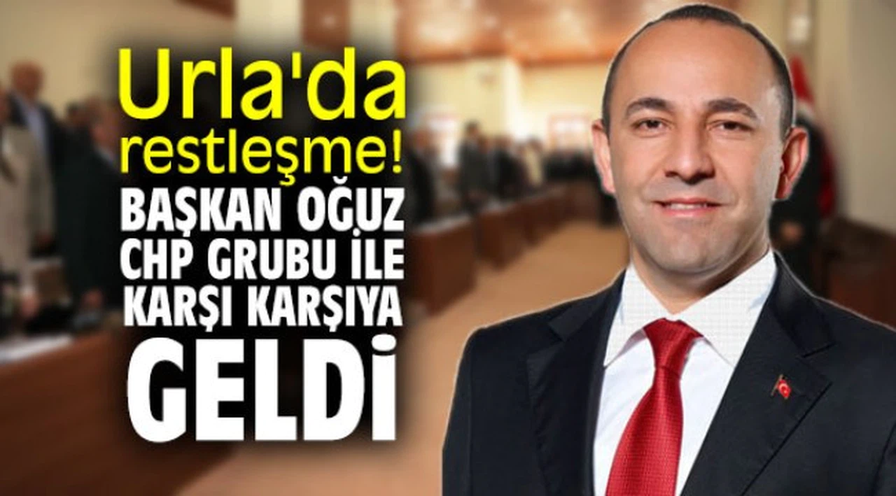 Urla'da restleşme! Başkan, CHP grubu ile karşı karşıya geldi