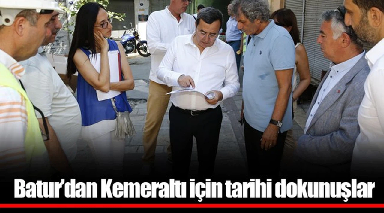 Batur'dan Kemeraltı için tarihi dokunuşlar