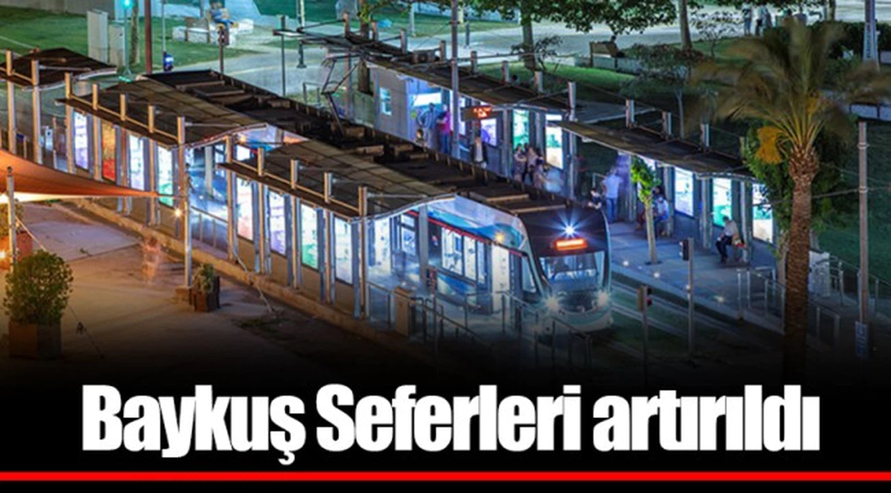 Baykuş Seferleri artırıldı