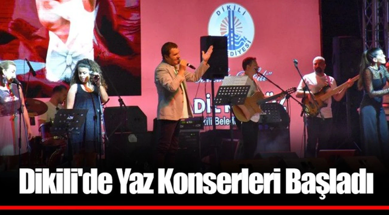 Dikili'de Yaz Konserleri Başladı