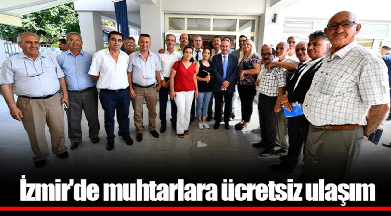 İzmir'de muhtarlara ücretsiz ulaşım