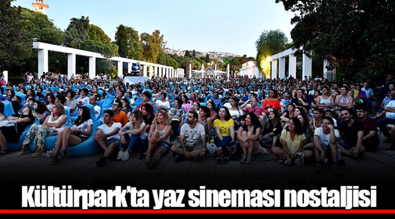 Kültürpark’ta yaz sineması nostaljisi