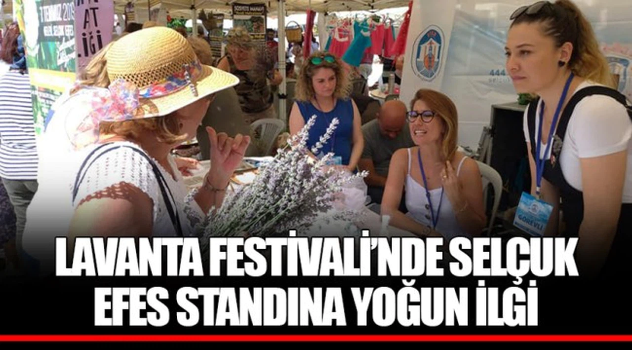 LAVANTA FESTİVALİ’NDE SELÇUK EFES STANDINA YOĞUN İLGİ