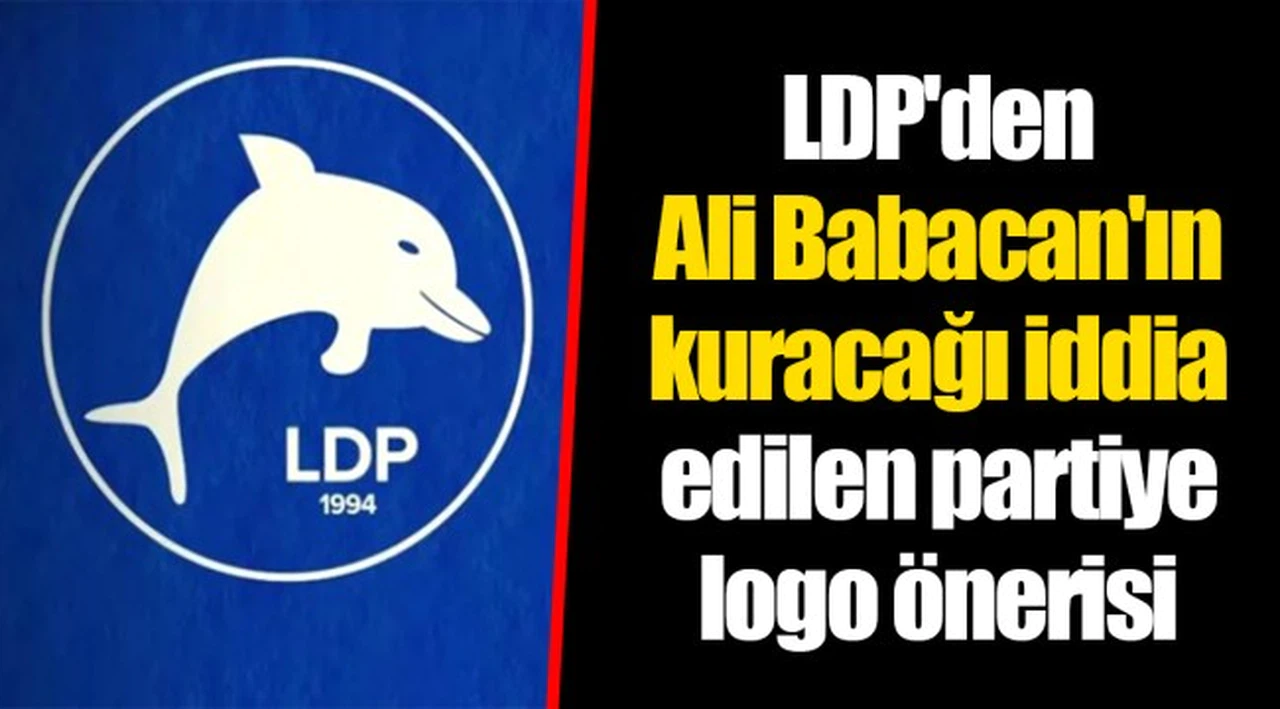 LDP'den Ali Babacan'ın kuracağı iddia edilen partiye logo önerisi