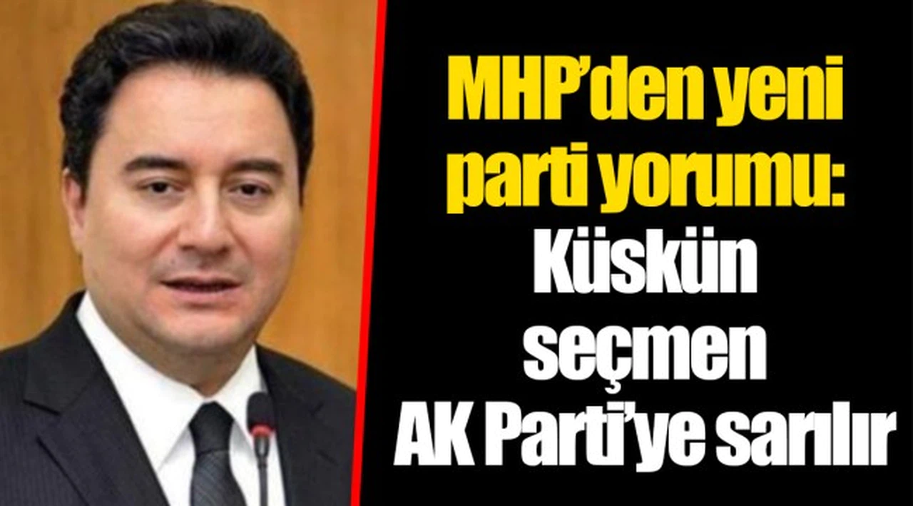 MHP’den yeni parti yorumu: Küskün seçmen AK Parti’ye sarılır