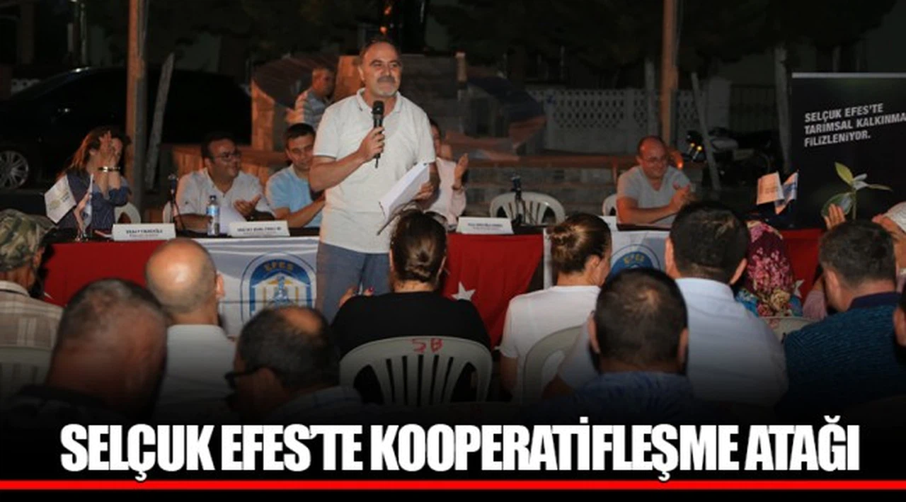 SELÇUK EFES’TE KOOPERATİFLEŞME ATAĞI
