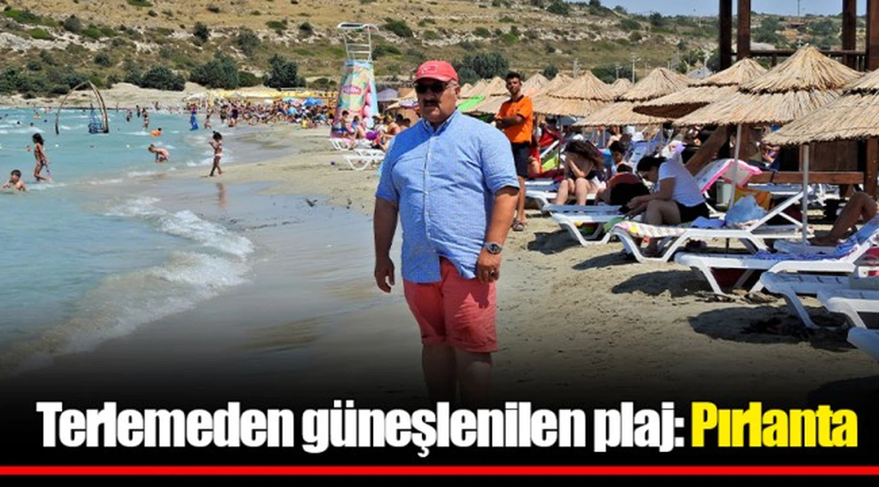 Terlemeden güneşlenilen plaj: Pırlanta