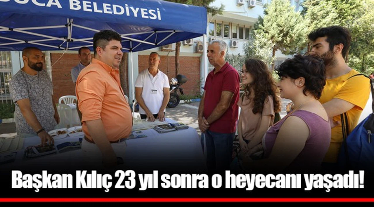 Başkan Kılıç 23 yıl sonra o heyecanı yaşadı! 