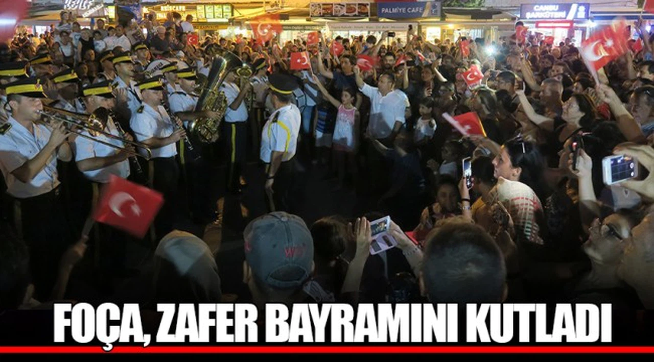 FOÇA, ZAFER BAYRAMINI KUTLADI