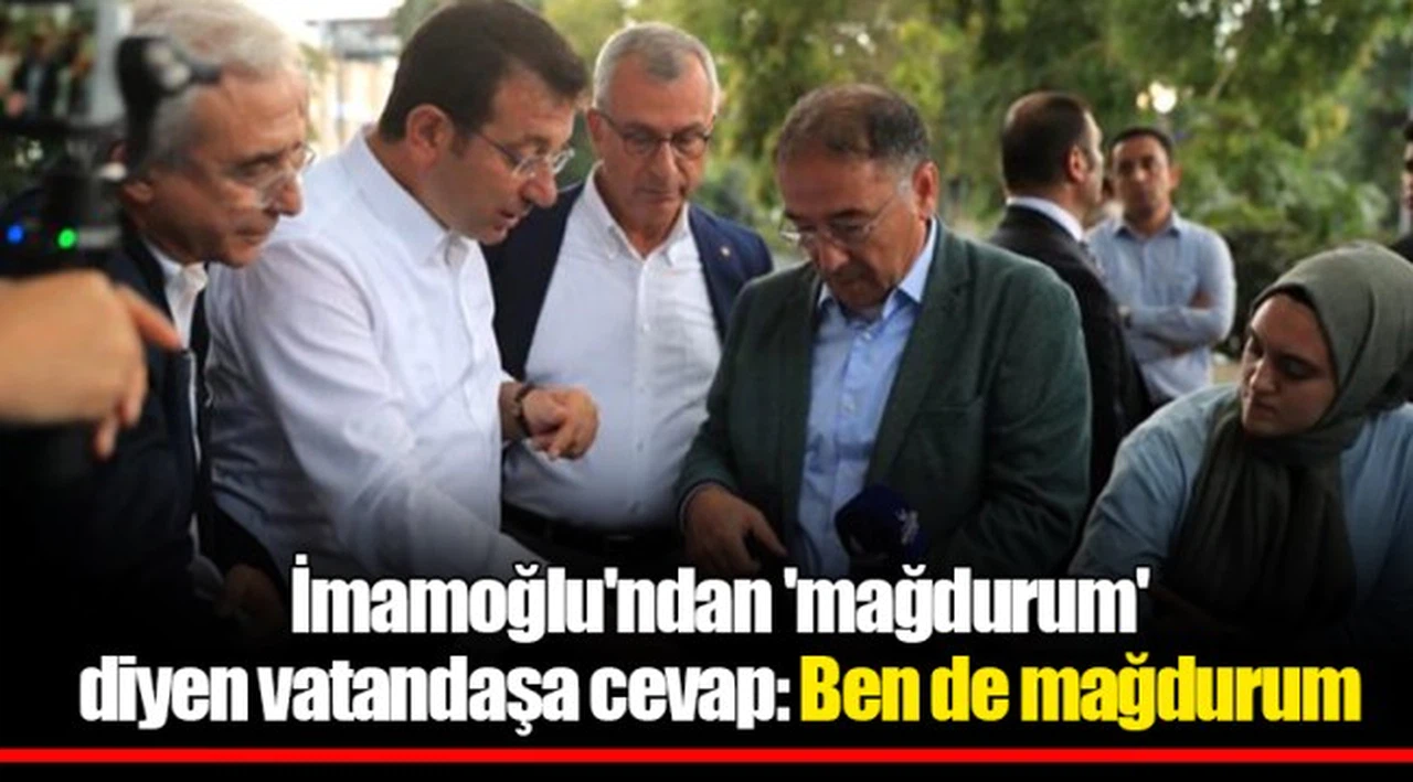 İmamoğlu'ndan 'mağdurum' diyen vatandaşa cevap: Ben de mağdurum