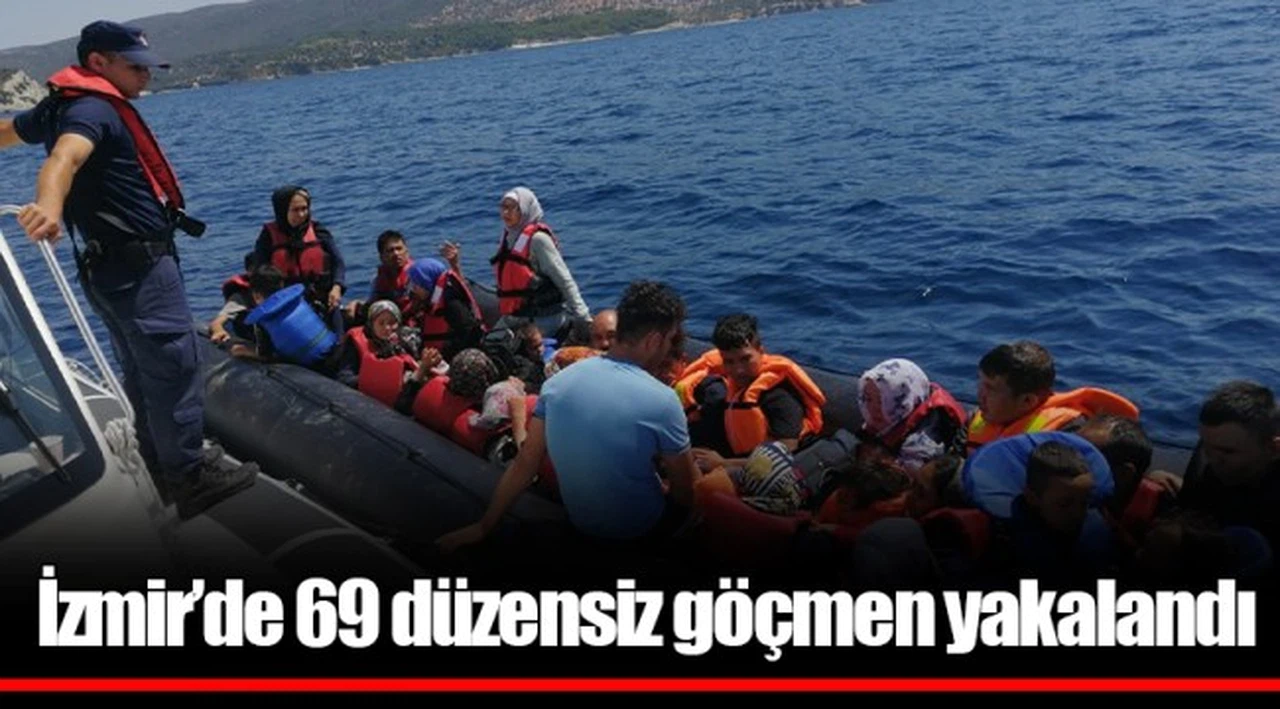 İzmir’de 69 düzensiz göçmen yakalandı
