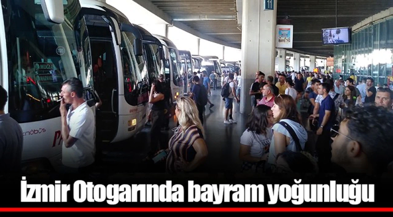 İzmir Otogarında bayram yoğunluğu