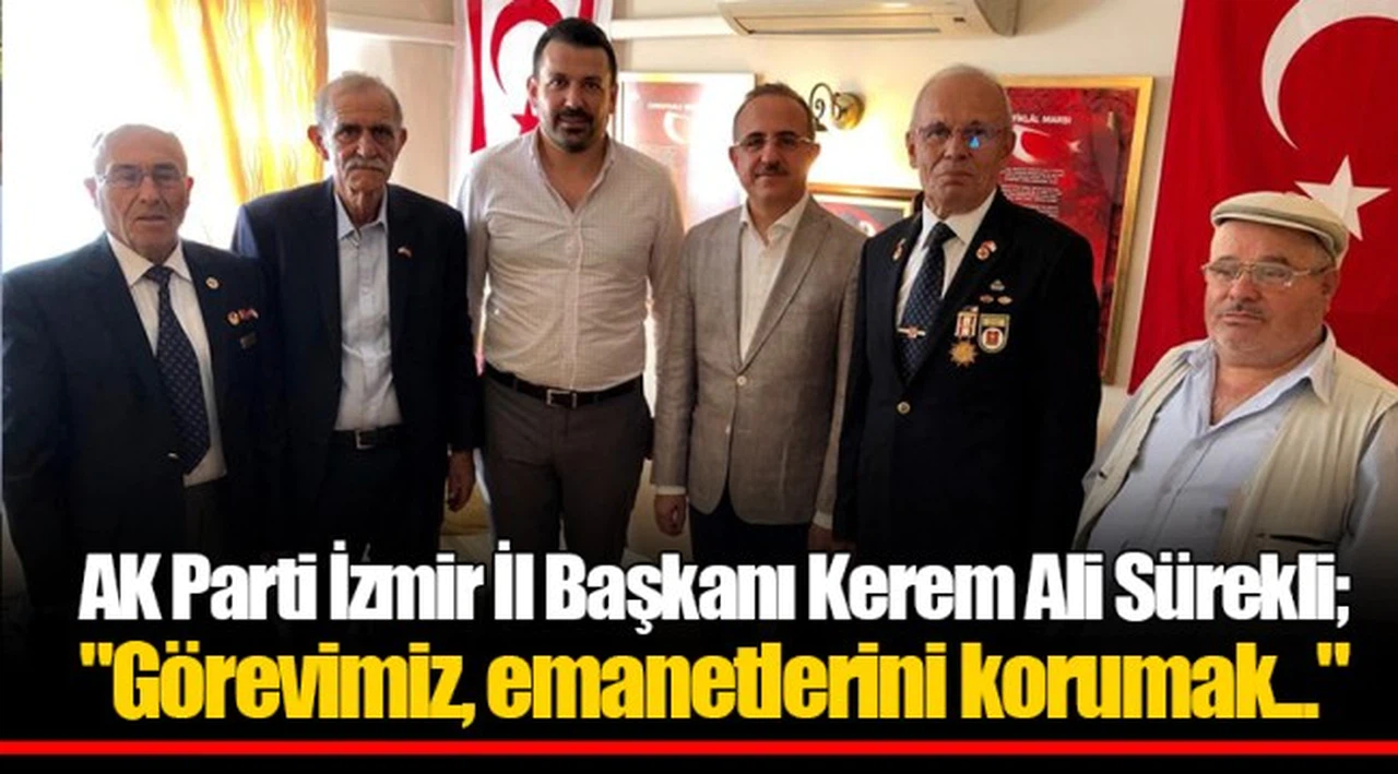 AK Parti İzmir İl Başkanı Kerem Ali Sürekli; "Görevimiz, emanetlerini korumak..."