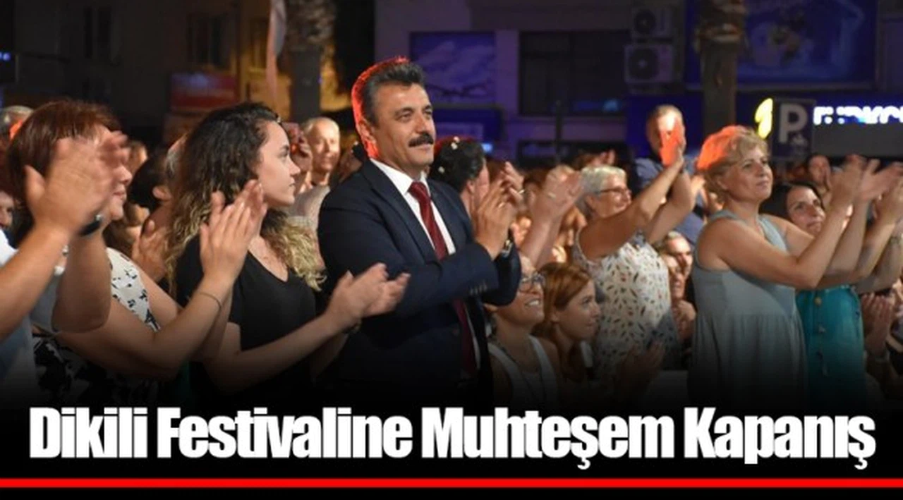 Dikili Festivaline Muhteşem Kapanış