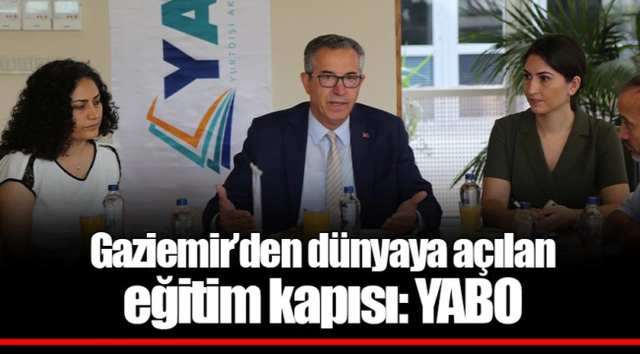 Gaziemir’den dünyaya açılan eğitim kapısı: YABO
