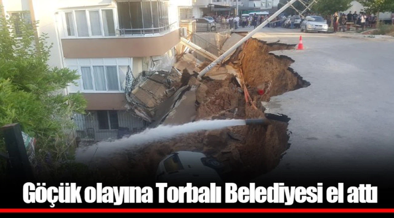 Göçük olayına Torbalı Belediyesi el attı