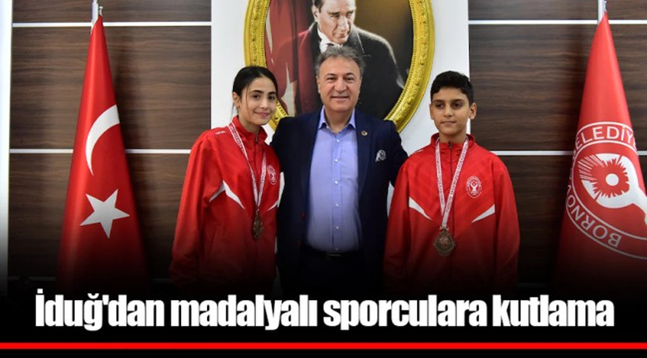 İduğ'dan madalyalı  sporculara kutlama