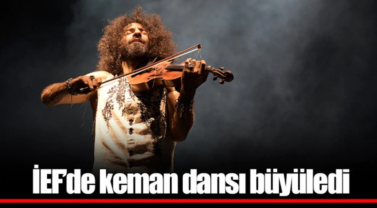 İEF’de keman dansı büyüledi