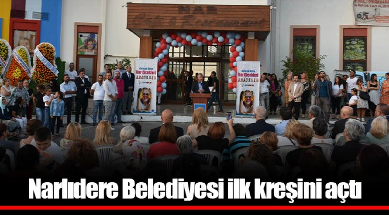 Narlıdere Belediyesi ilk kreşini açtı