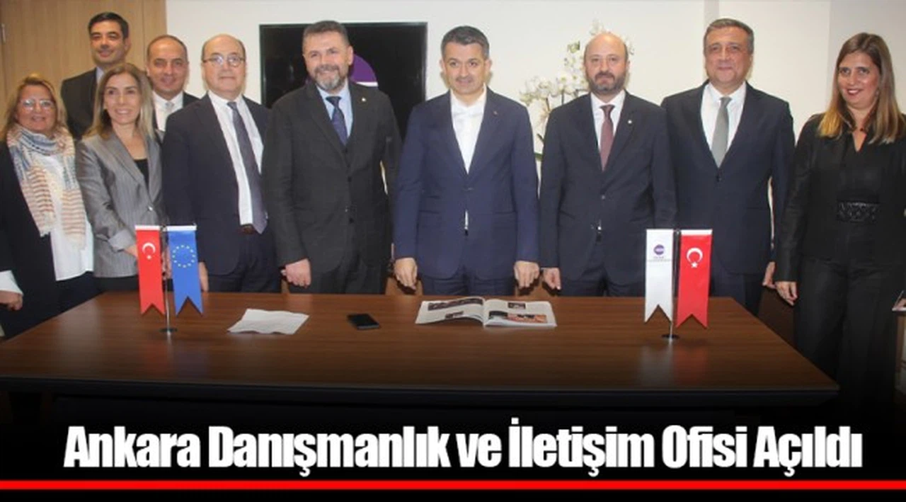 Ankara Danışmanlık ve İletişim Ofisi Açıldı