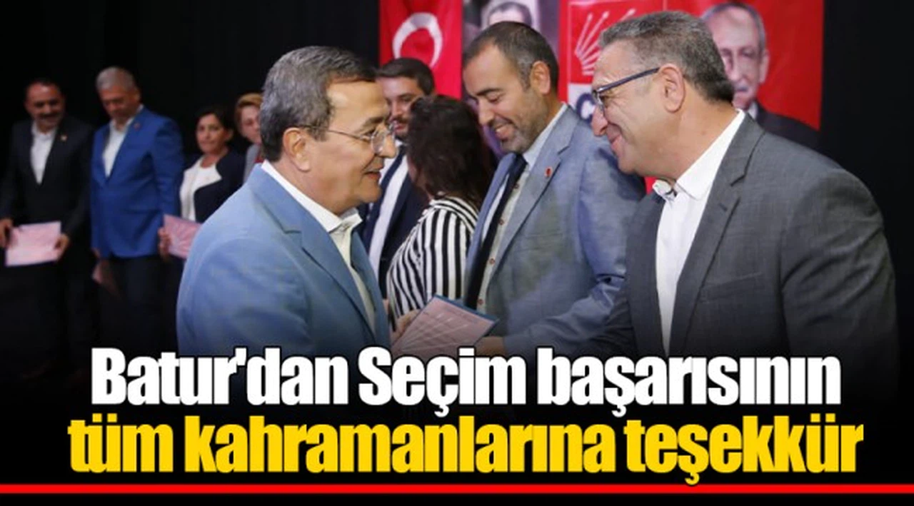 Batur'dan Seçim başarısının tüm kahramanlarına teşekkür