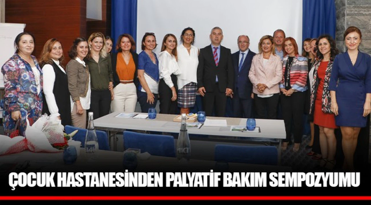 ÇOCUK HASTANESİNDEN PALYATİF BAKIM SEMPOZYUMU