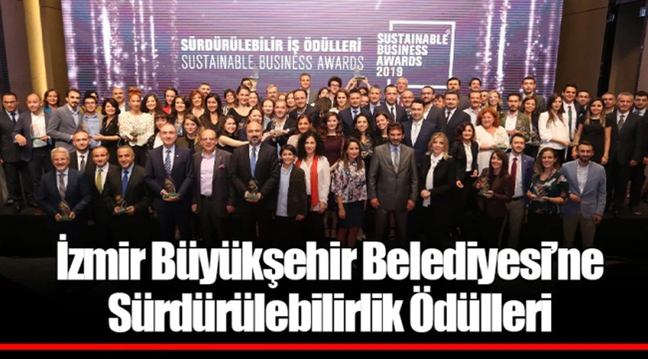 İzmir Büyükşehir Belediyesi’ne Sürdürülebilirlik Ödülleri   