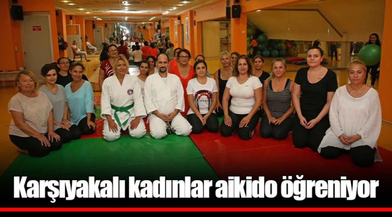 Karşıyakalı kadınlar aikido öğreniyor 