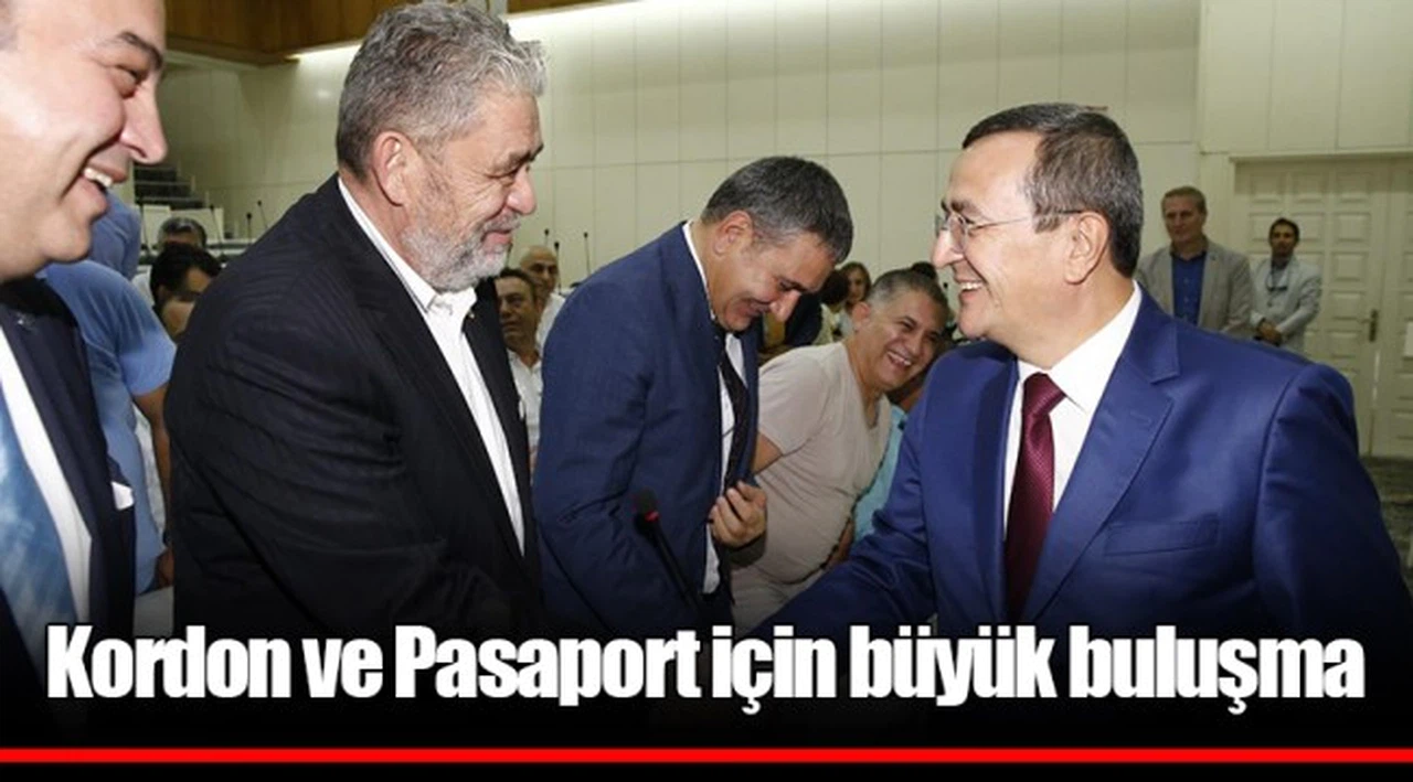 Kordon ve Pasaport için büyük buluşma