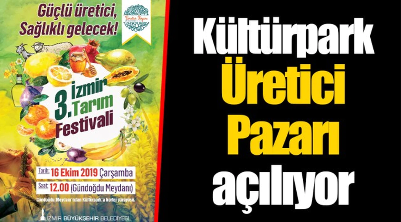 Kültürpark Üretici Pazarı açılıyor