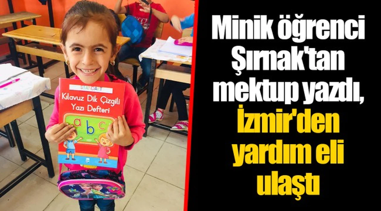 Minik öğrenci Şırnak'tan mektup yazdı, İzmir'den yardım eli ulaştı