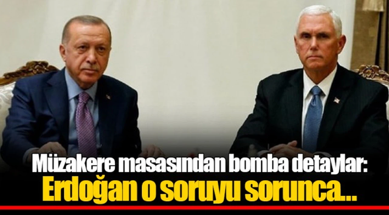 Müzakere masasından bomba detaylar: Erdoğan o soruyu sorunca…