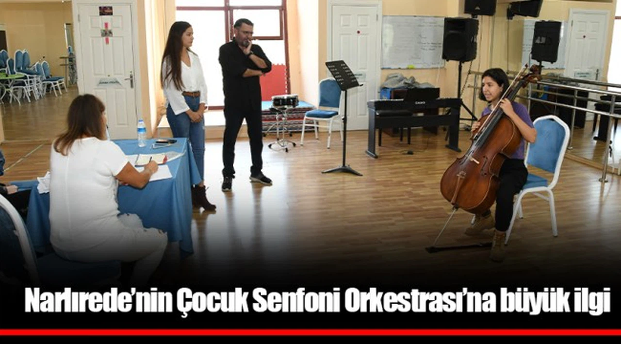 Narlırede’nin Çocuk Senfoni Orkestrası’na büyük ilgi