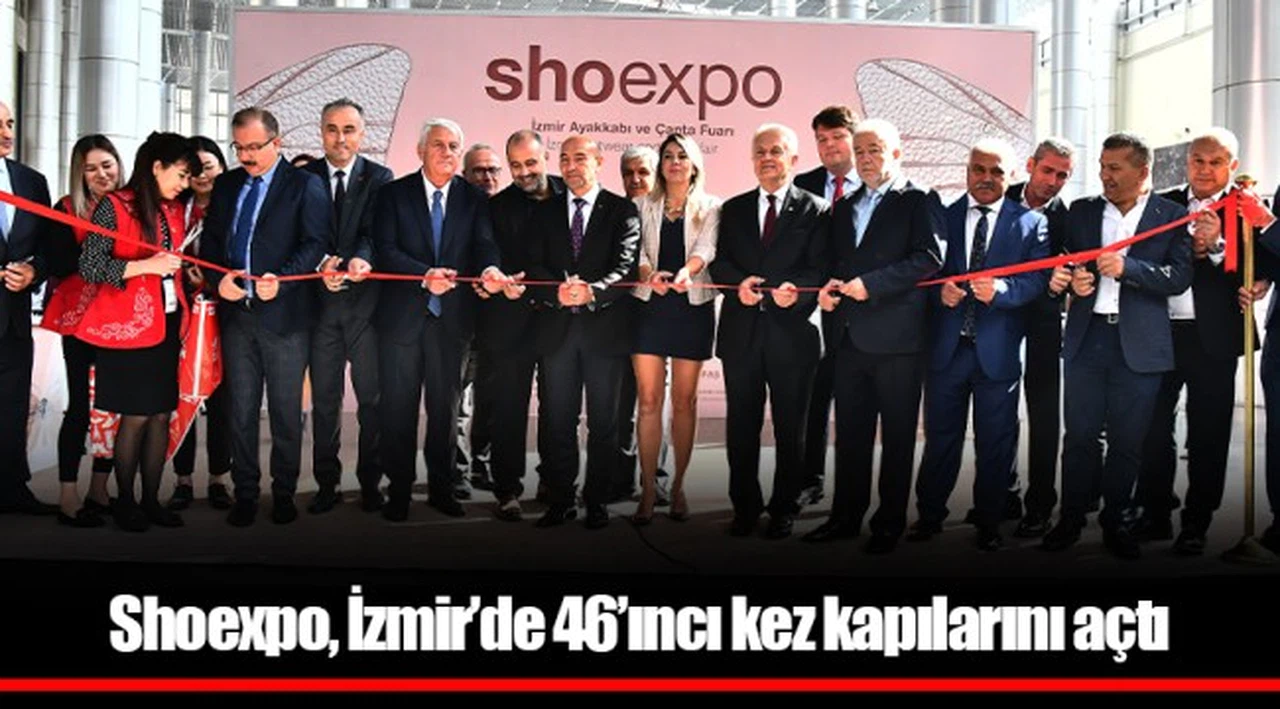 Shoexpo, İzmir’de 46’ıncı kez kapılarını açtı