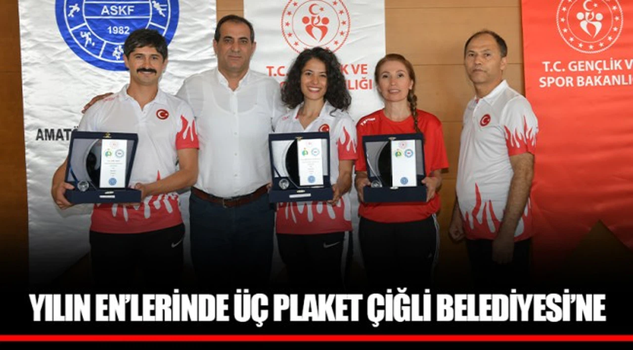 YILIN EN’LERİNDE ÜÇ PLAKET ÇİĞLİ BELEDİYESİ’NE