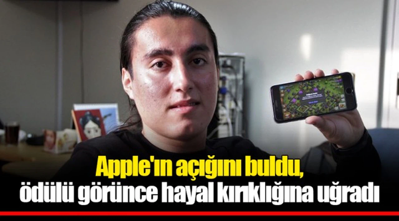 Apple'ın açığını buldu, ödülü görünce hayal kırıklığına uğradı