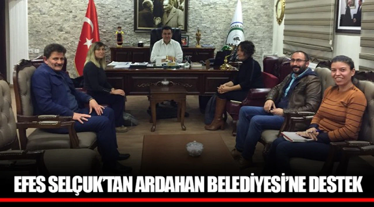 EFES SELÇUK’TAN ARDAHAN BELEDİYESİ’NE DESTEK