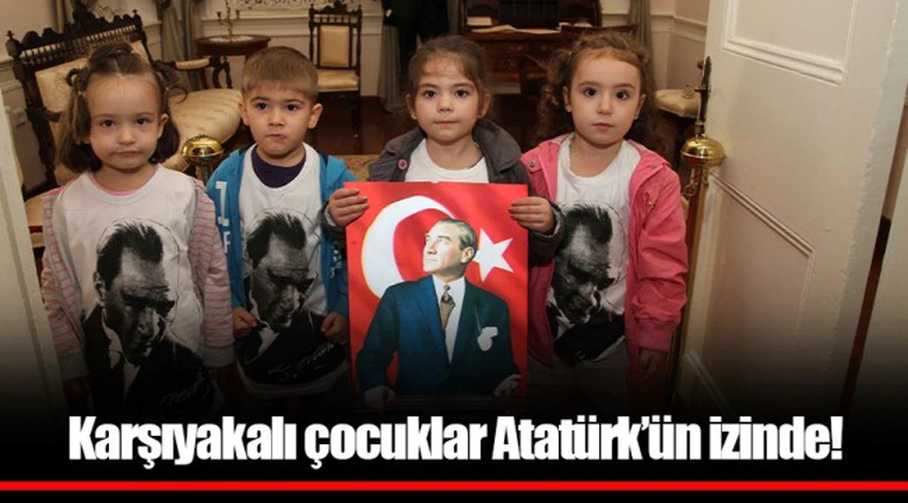 Karşıyakalı çocuklar Atatürk’ün izinde!