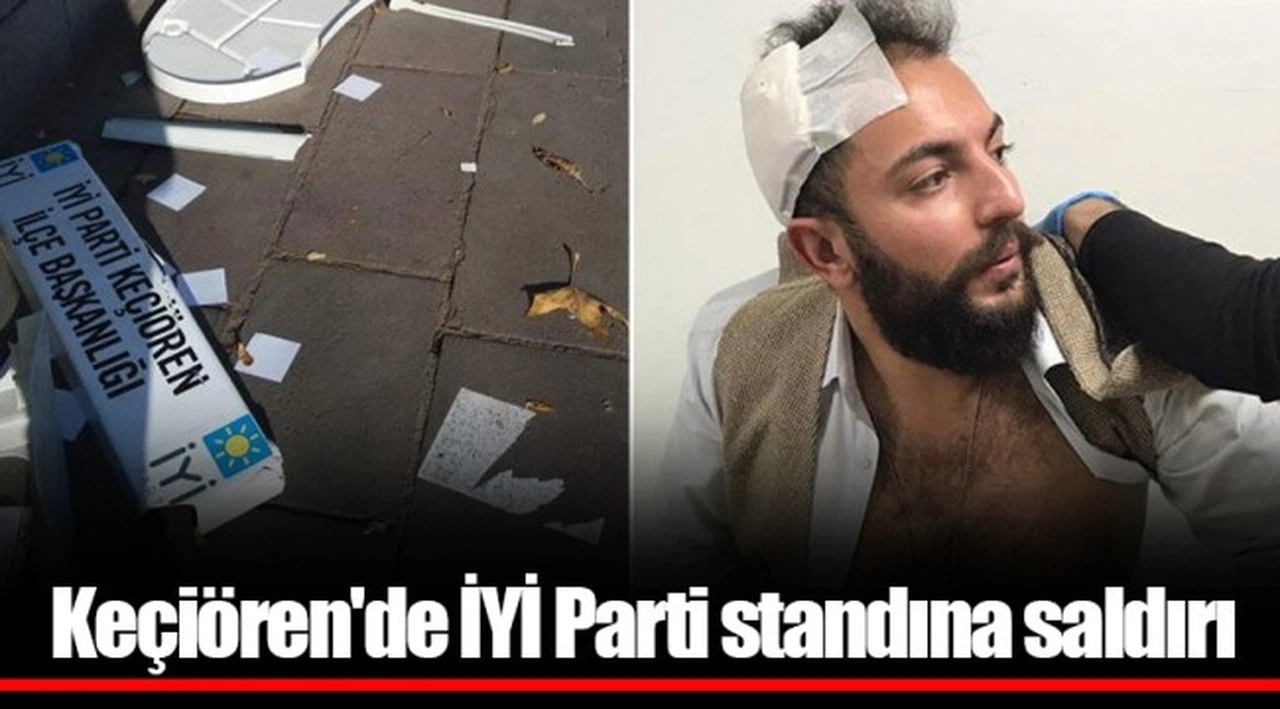 Keçiören'de İYİ Parti standına saldırı
