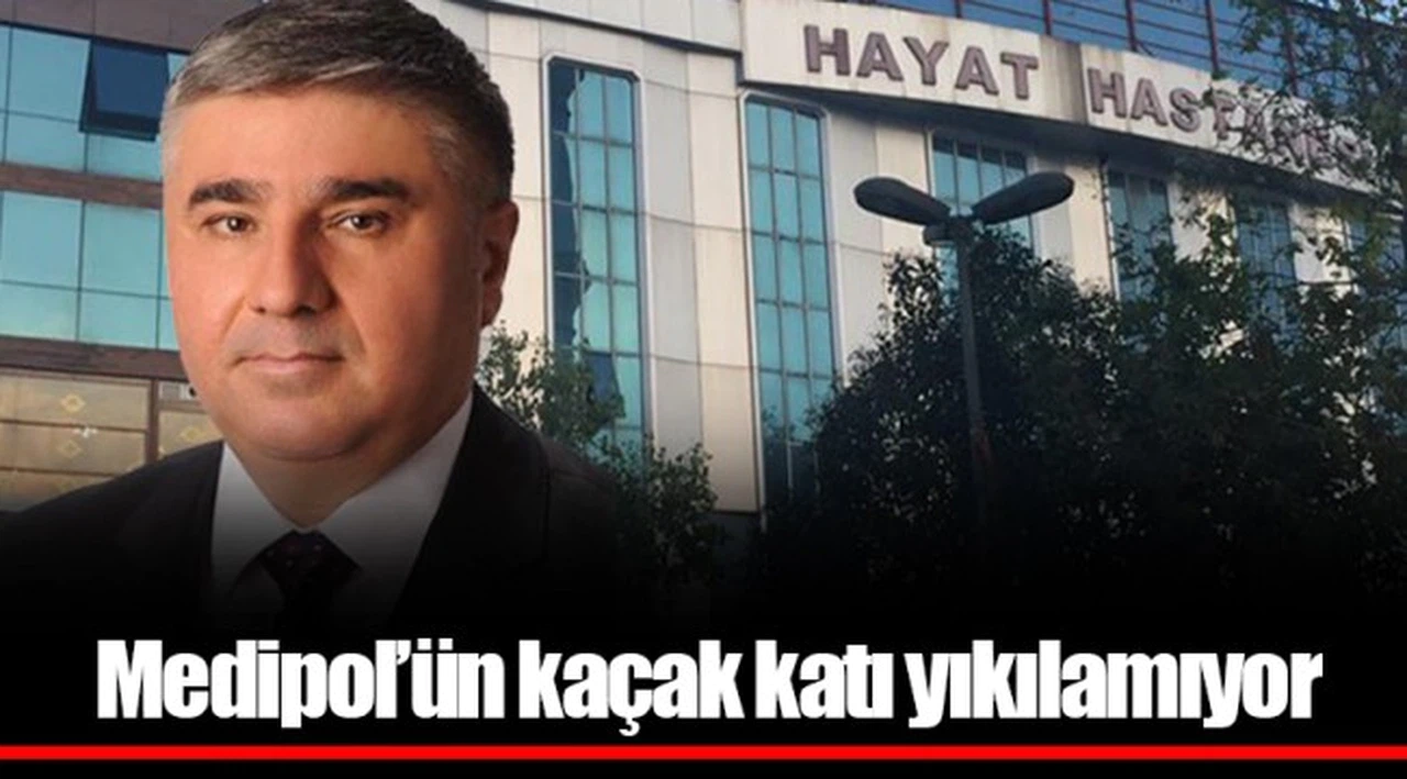 Medipol’ün kaçak katı yıkılamıyor