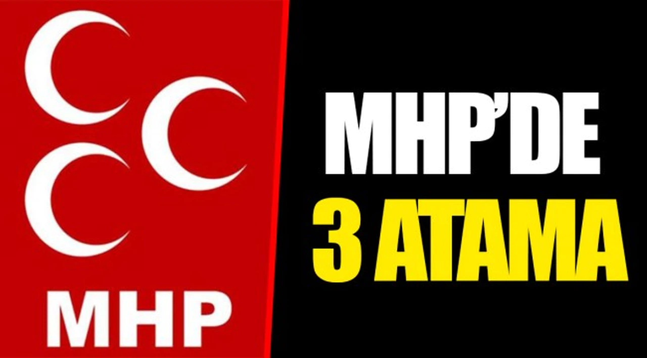 MHP’DE 3 ATAMA