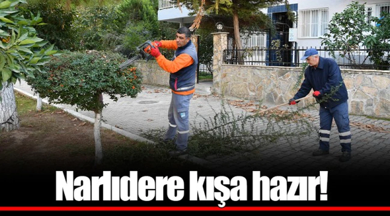 Narlıdere kışa hazır!