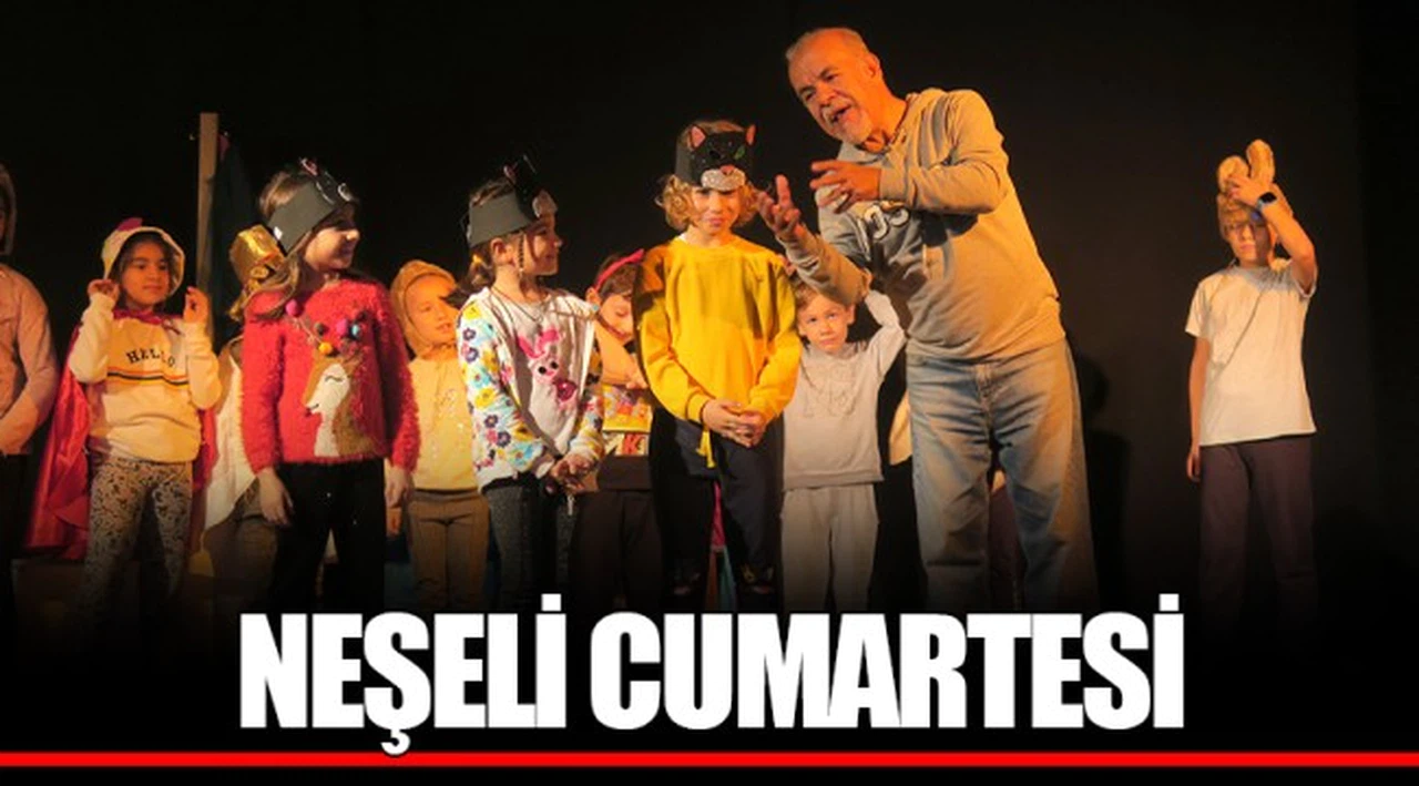 NEŞELİ CUMARTESİ