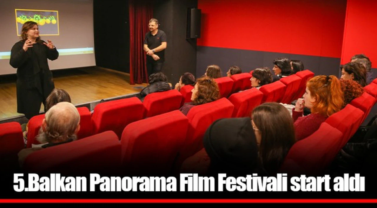 5.Balkan Panorama Film Festivali start aldı 