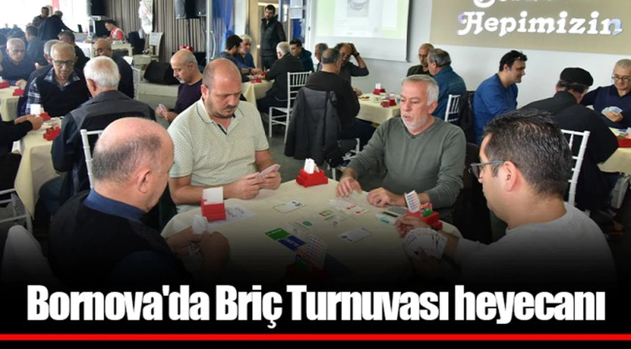 Bornova'da Briç Turnuvası heyecanı