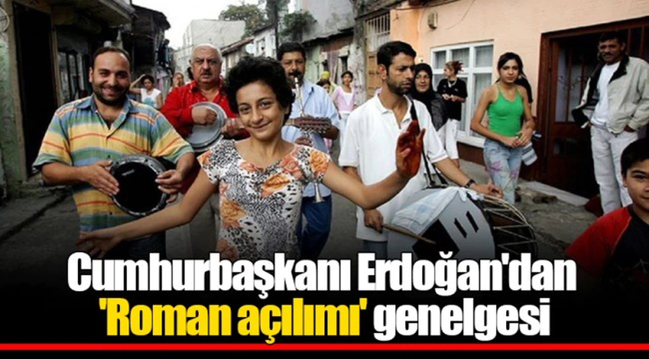 Cumhurbaşkanı Erdoğan'dan 'Roman açılımı' genelgesi